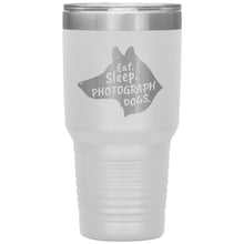 Load image into Gallery viewer, Eat. Sleep. Photograph Dogs.  30 oz. Tumbler
