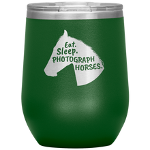 Load image into Gallery viewer, Eat. Sleep. Photograph Horses Wine Tumbler

