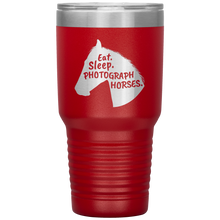 Load image into Gallery viewer, Eat. Sleep. Photograph Horses 30 oz. Tumbler
