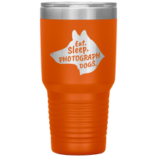 Load image into Gallery viewer, Eat. Sleep. Photograph Dogs.  30 oz. Tumbler
