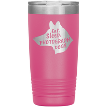 Load image into Gallery viewer, Eat. Sleep. Photograph Dogs. 20 oz Tumbler
