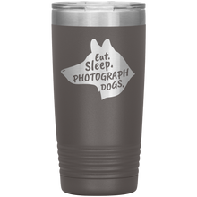 Load image into Gallery viewer, Eat. Sleep. Photograph Dogs. 20 oz Tumbler
