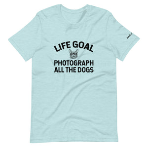Life Goal: Photograph all the Dogs T-Shirt