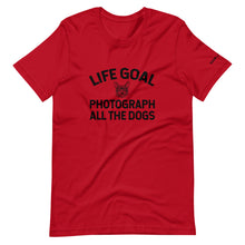 Load image into Gallery viewer, Life Goal: Photograph all the Dogs T-Shirt
