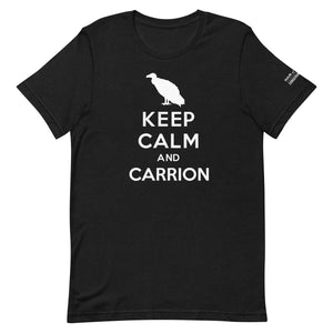 Keep Calm and Carrion T-Shirt