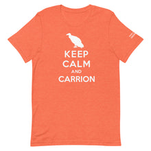 Load image into Gallery viewer, Keep Calm and Carrion T-Shirt
