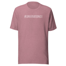Load image into Gallery viewer, #CONSERVATIONIST T-shirt

